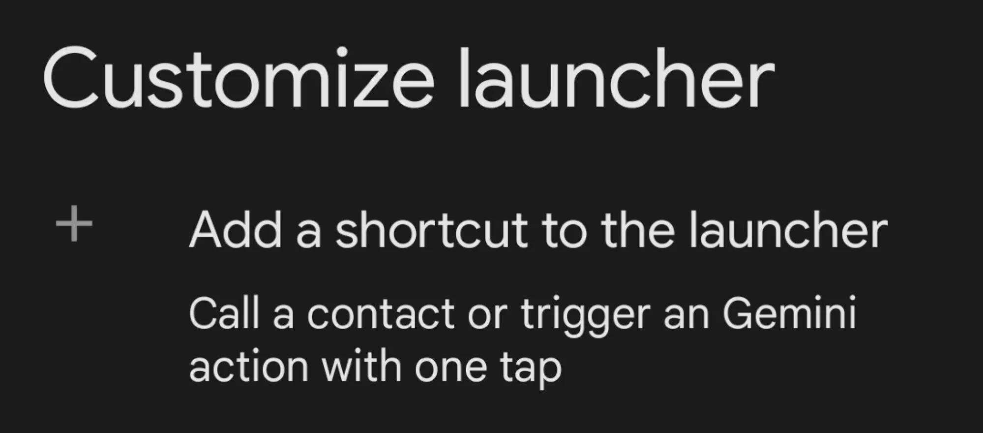 A screenshot of the option that says "Customize launcher"