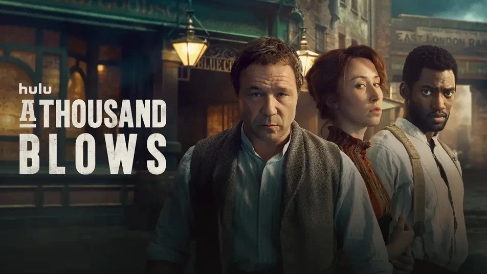 A Thousand Blows (2025 &ndash; )