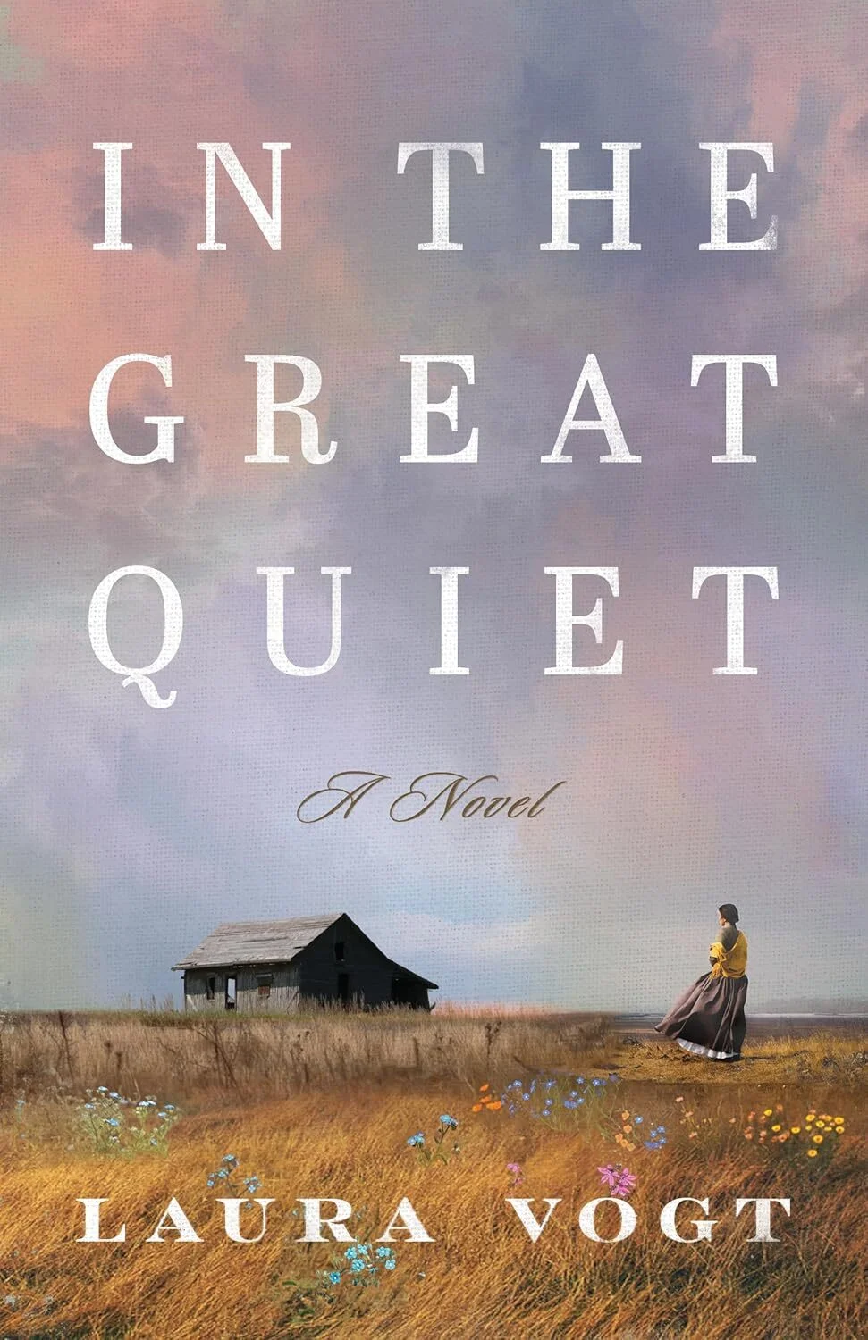 In the Great Quiet: A Novel