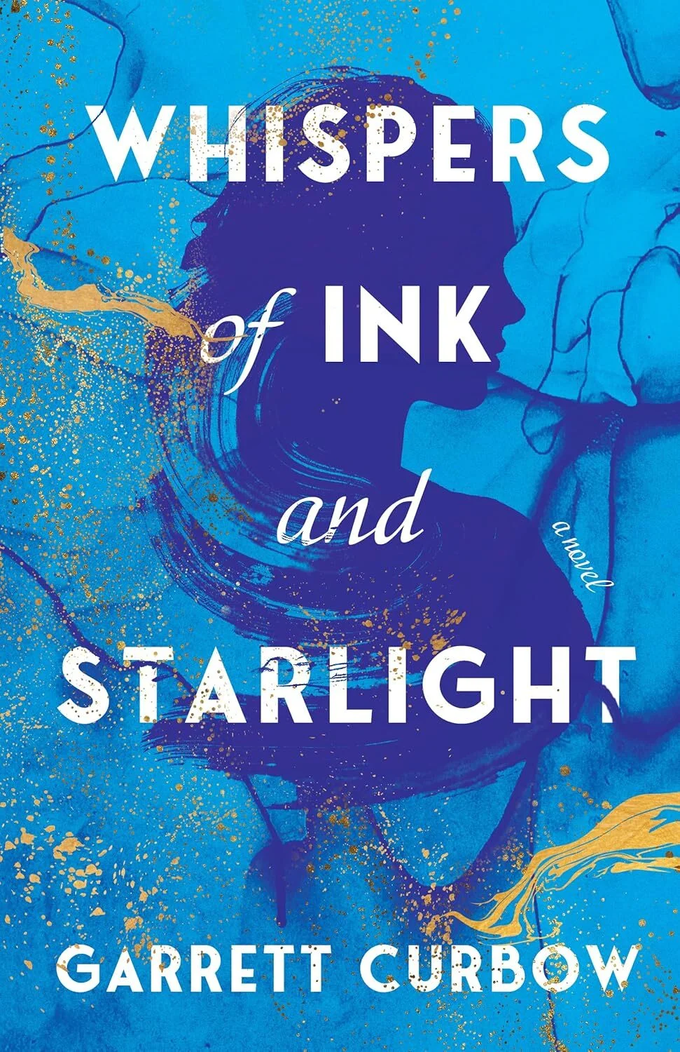Whispers of Ink and Starlight: A Novel